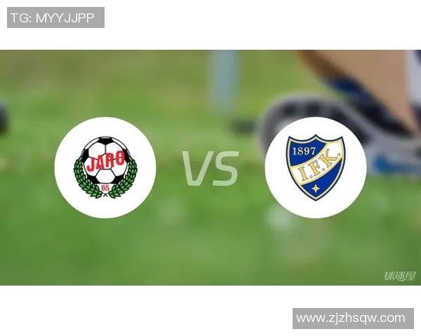 赫尔辛基对阵HIFK比赛结果分析及精彩瞬间回顾